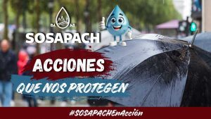 SOSAPACH impulsa la campaña “Acciones que Nos Protegen” para fortalecer la prevención durante la temporada de lluvias