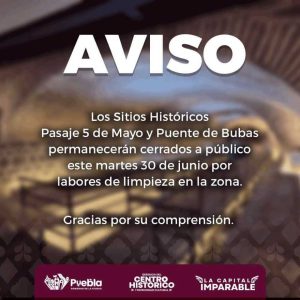 Cierran temporalmente el Puente de Bubas y el Pasaje Histórico 5 de Mayo por daños causados por lluvias en Puebla