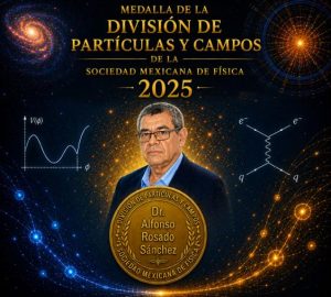Distinguen a investigador del Instituto de Física de la BUAP con la Medalla de la División de Partículas y Campos de la Sociedad Mexicana de Física