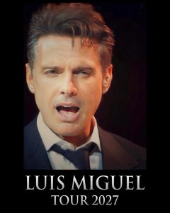 Luis Miguel anuncia nueva gira para 2027; todavía no hay fechas ni ciudades confirmadas